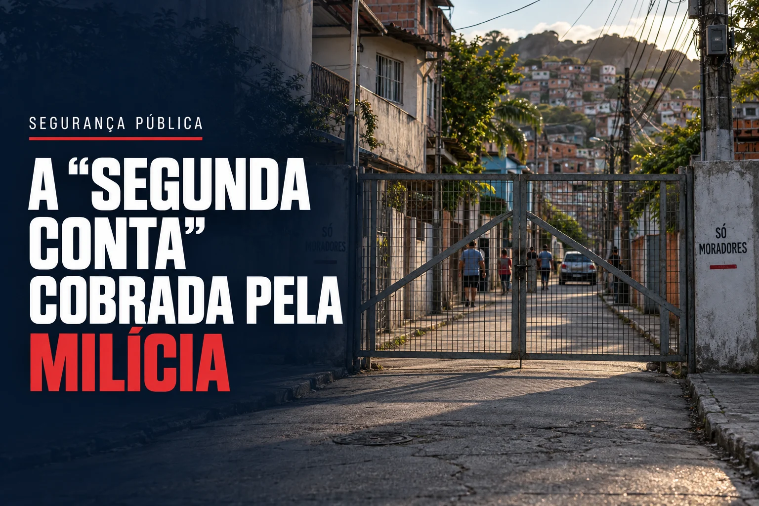 Rua de comunidade do Rio de Janeiro com portão instalado para controlar a circulação de moradores.